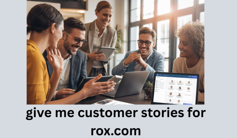 give me customer stories for rox.com