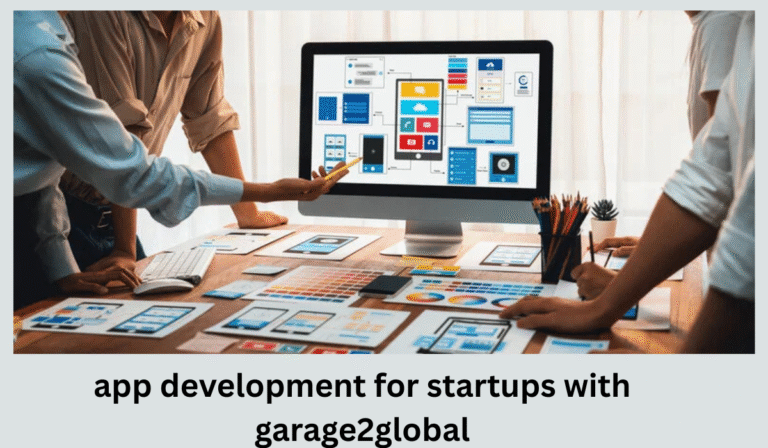 app development for startups with garage2global