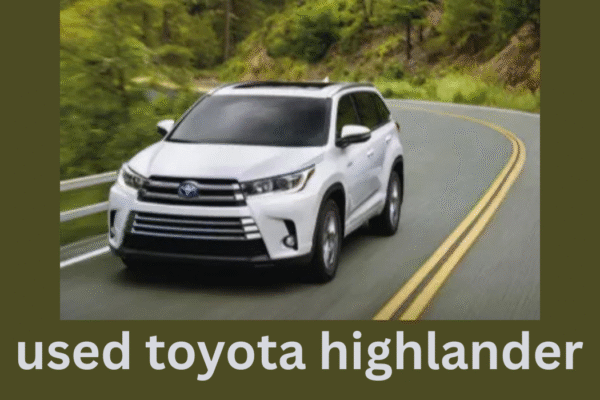 Everything You Need to Know About Buying a Used Toyota Highlander used toyota highlander