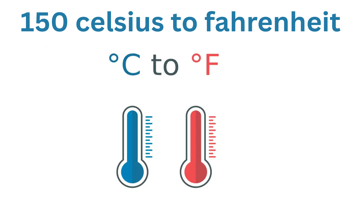 150 celsius to fahrenheit