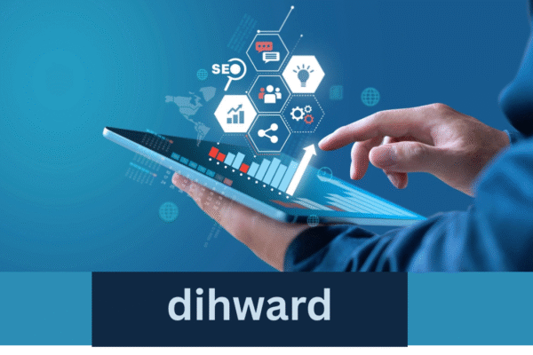 Understanding Dihward: The Evolution, Meaning, and Digital Significance of a Mysterious Term dihward