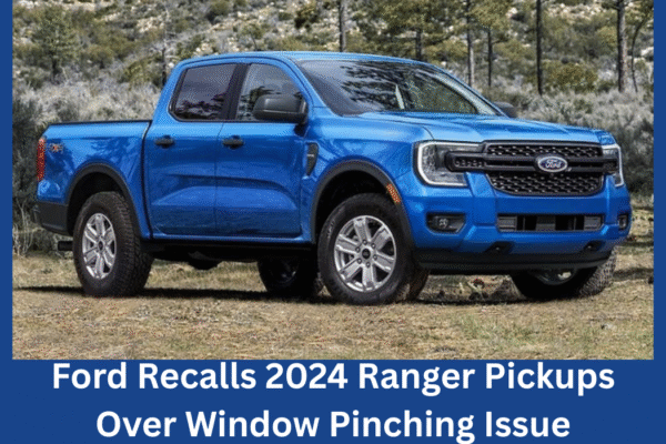 ford recalls 2024 ranger pickups over window pinching issue