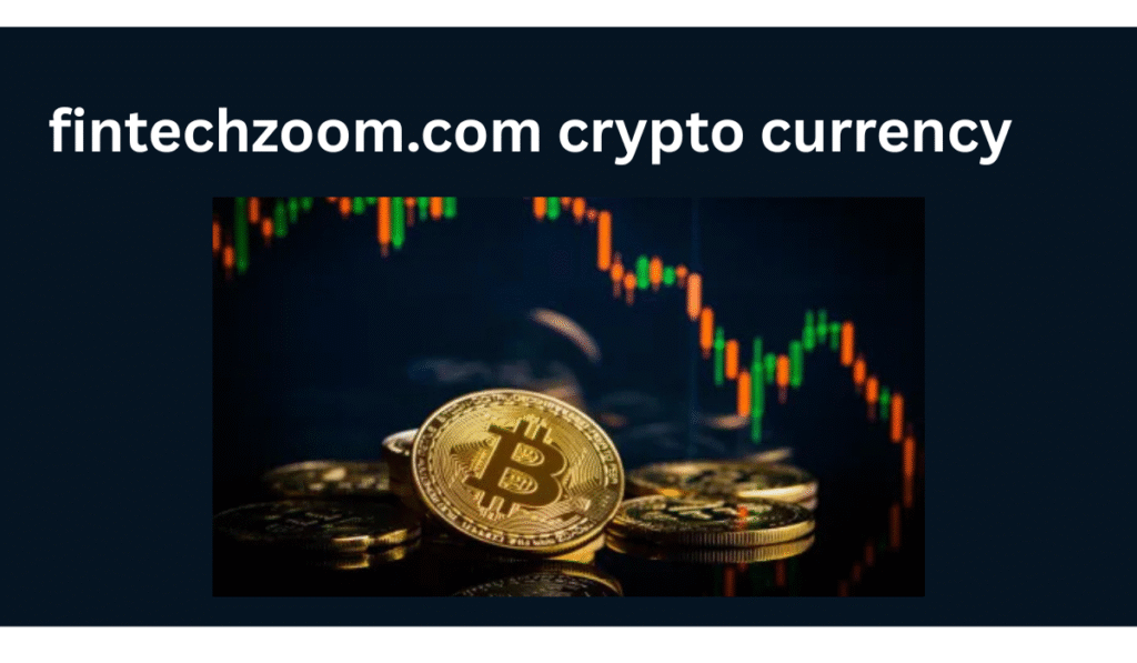 fintechzoom.com crypto currency​
