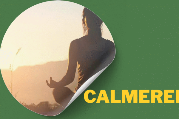 Calmered: The Ultimate Guide to Its Meaning, Uses, and Benefits calmered