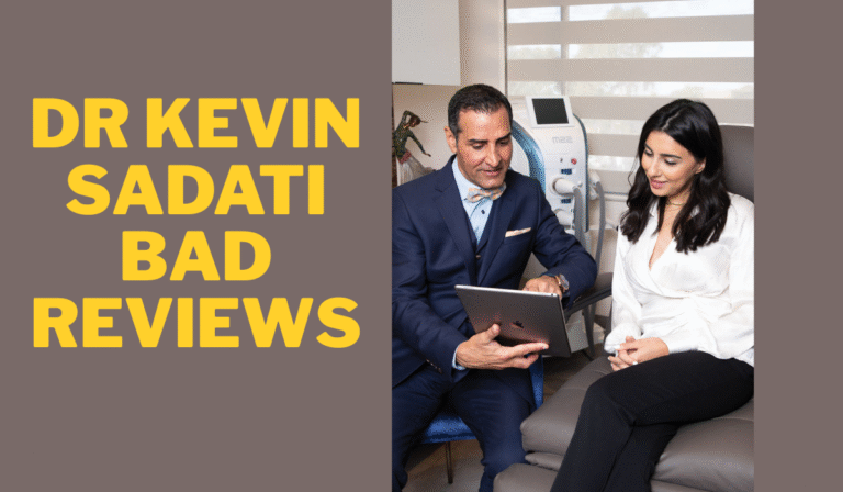 Dr. Kevin Sadati Bad Reviews | What Patients Are Saying