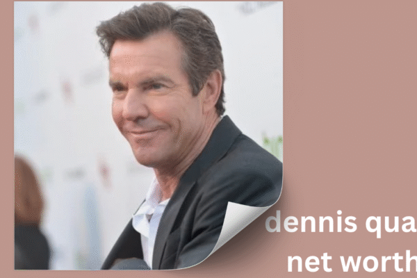 dennis quaid net worth