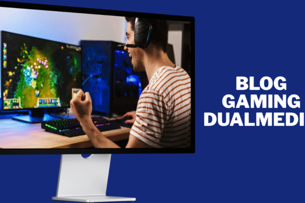 blog gaming dualmedia