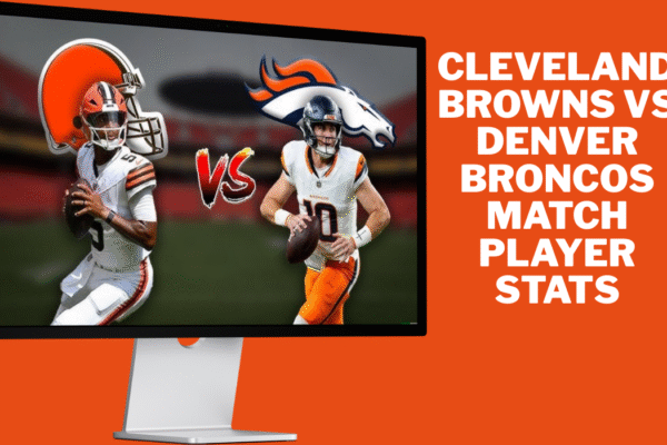 cleveland browns vs denver broncos match player stats