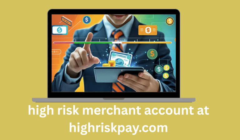 Need a High Risk Merchant Account? HighRiskPay.com Has You Covered