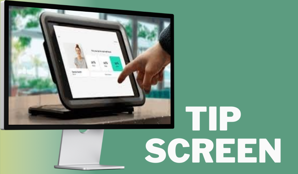 tip screen