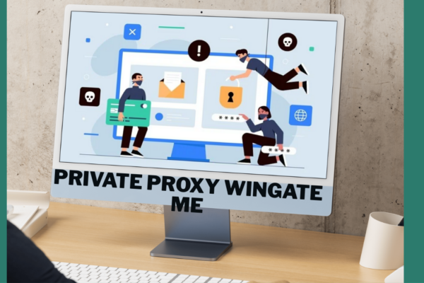 private proxy wingate me