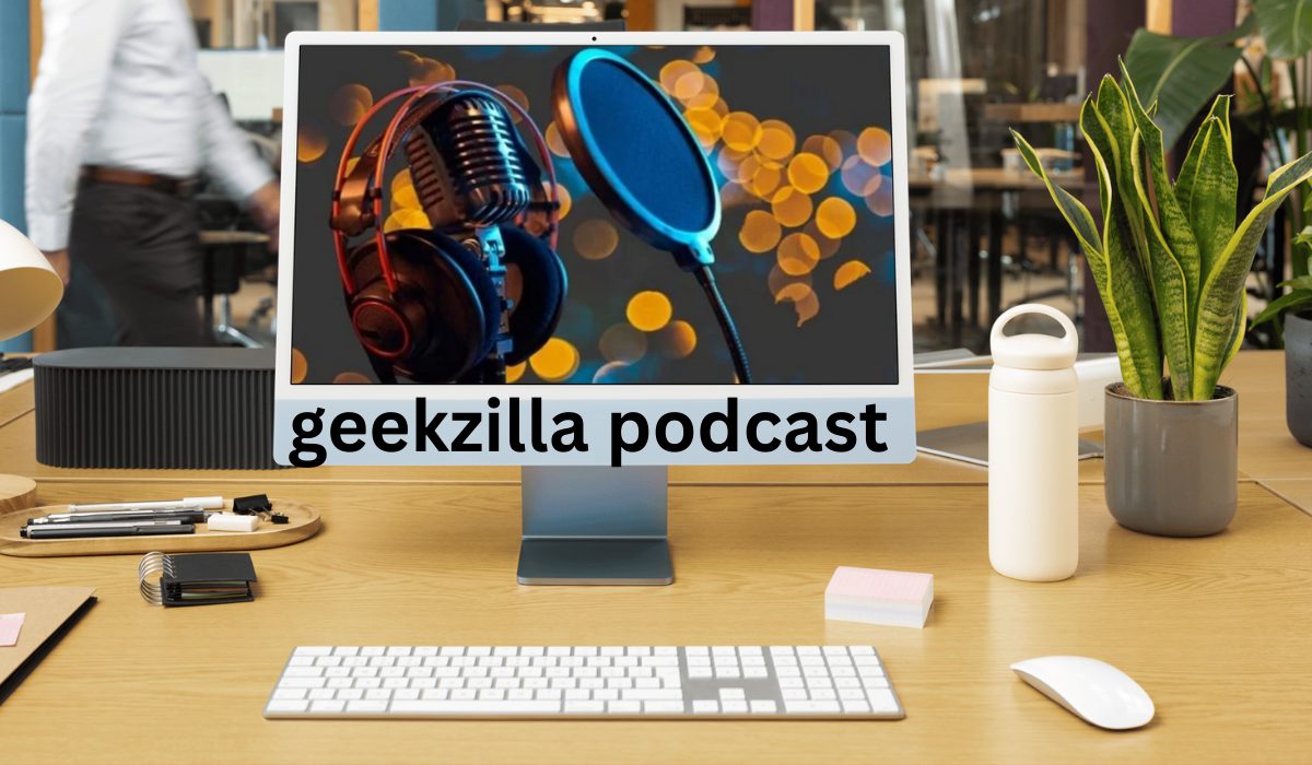 geekzilla podcast
