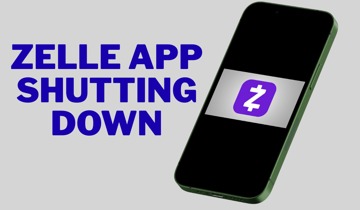 zelle app shutting down