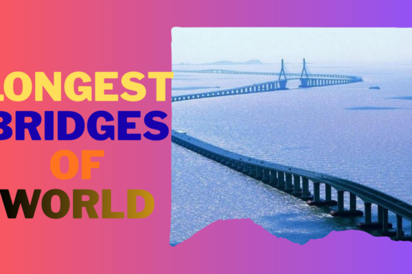 longest bridges of world