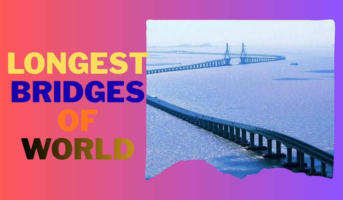 longest bridges of world