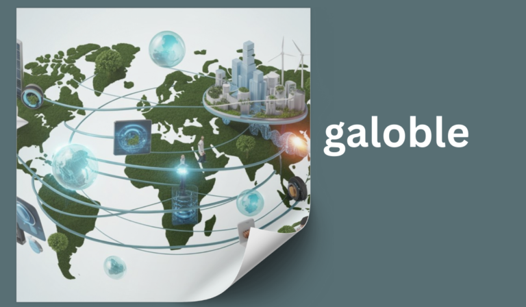 Galoble | Global Solutions for Modern Businesses