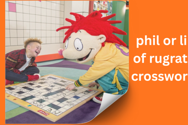 phil or lil of rugrats crossword